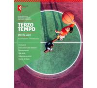 Terzo tempo. Oltre lo sport. Teoria. Per la Scuola media. Con e-book. Con espansione online