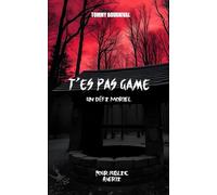 T'es pas game: Un défi mortel