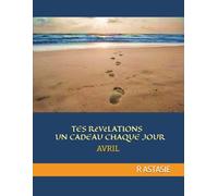 Tes Révélations un cadeau chaque jour: Avril: 5