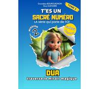 T'es un sacré numéro - Tome 3: Dua traverse le miroir magique