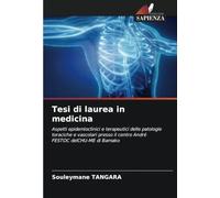 Tesi di laurea in medicina: Aspetti epidemioclinici e terapeutici delle patologie toraciche e vascolari presso il centro André FESTOC delCHU-ME di Bamako