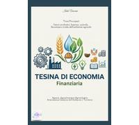 TESINA di Economia Finanziaria: I fattori produttivi, Impresa, azienda, Sicurezza e tutela dell'ambiente agricolo (Agraria: Gestione dell'Ambiente e del Territorio (I-V anno))