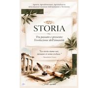 Tesina di Storia Tra passato e presente: l'evoluzione dell'umanità (Agraria: Gestione dell'Ambiente e del Territorio (I-V anno))