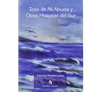 Tesis De Mi abuela y Otras Historias Del Sur