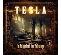 Tesla 6: im Labyrinth der Schlange