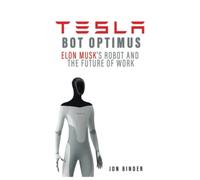 Tesla Bot Optimus: Elon Musk's Robot and the Future of Work