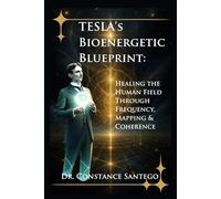 Tesla’s Bioenergetic Blueprint: Healing the Human Field Through Frequency, Mapping & Coherence