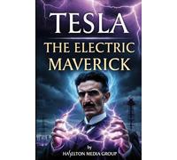 Tesla: The Electric Maverick