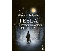 Tesla y la conspiración de la luz (Novela)