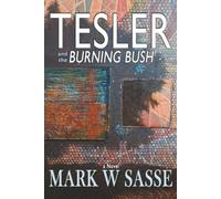 Tesler and the Burning Bush
