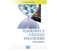 Tesorería y Cálculo Financiero. Curso práctico: Edición 2025 (EMPRESA RA-MA)
