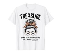 Tesoro lo Mismo Que una Chica Normal, un Nombre Mucho más Fresco Camiseta