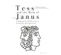 Tess and the Myth of Janus: A Japanese Professor's Literary Perspective