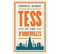 Tess Of The D’Urbervilles: Annotated Edition (Evergreens)