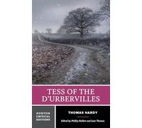 Tess of the d'Urbervilles: A Norton Critical Edition: 0 (Norton Critical Editions)