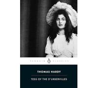 Tess of the D'Urbervilles: Thomas Hardy (Penguin Classics)