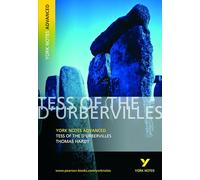 Tess of the D'Urbervilles: York Notes Advanced - everything you need to study and prepare for the 2025 and 2026 exams: everything you need to catch ... prepare for 2021 assessments and 2022 exams