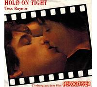 Tess Raynor - Hold on tight / Vinyl single [Vinyl-Single 7'']