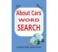 Tessa Bean's About Cars Word Search Puzzles for Adults, Seniors & Teens: Word Search That Is Easy To Read About Cars, Car Parts, Car Accessories, Car ... puzzles ...Gift for Vacations, Holidays and