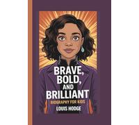 TESSA THOMPSON: BRAVE, BOLD, AND BRILLIANT: BIOGRAPHY FOR KIDS