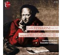 Tessarini, C. - Complete 12 Violin Concerti Opus 1
