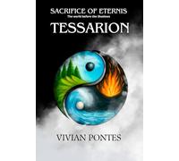 Tessarion: Sacrifice of Eternis - the world before the Shadows