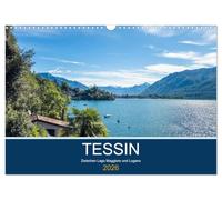 Tessin, zwischen Lago Maggiore und Lugano (Wandkalender 2026 DIN A3 quer), CALVENDO Monatskalender: Die Tessiner Seen von Ascona bis Lugano