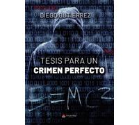 Tessis para un crimen perfecto (SIN COLECCION)