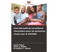 Test alternatif de surveillance immunitaire pour les personnes vivant avec le VIH/SIDA