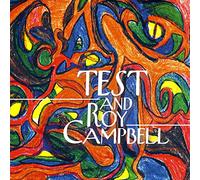 TEST and Roy Campbell - TEST AND ROY CAMPBELL-TEST AND ROY CAMPBELL