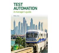 Test Automation: A manager's guide