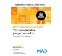 Test comentados para oposiciones del Estatuto de Autonomía para Galicia (Ley Orgánica 1/1981, de 6 de abril)