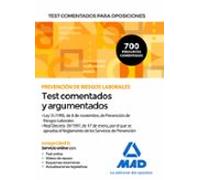 Test comentados para oposiciones sobre Prevención de Riesgos Laborales (Ley 31/1995, de 8 de noviembre, de Prevención de Riesgos Laborales y Real ... el Reglamento de los Servicios de Prevención)