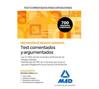 Test comentados para oposiciones sobre Prevención de Riesgos Laborales (Ley 31/1995, de 8 de noviembre, de Prevención de Riesgos Laborales y Real ... el Reglamento de los Servicios de Prevención)