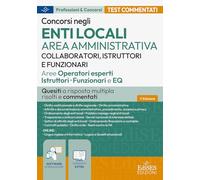 Test commentati concorsi enti locali area amministrativa: quesiti a risposta multipla (P&C)