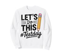 Test Day Lets Do This Pencil State Testing Teacher Sudadera