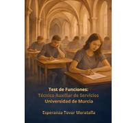 " Test de Funciones: Técnicos Auxiliares de Servicios. Universidad de Murcia"