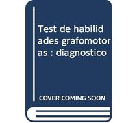 Test de habilidades grafomotoras : diagnóstico