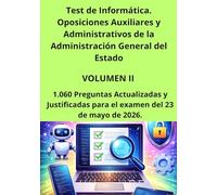 Test de Informática. Oposiciones Auxiliares y Administrativos de la Administración General del Estado