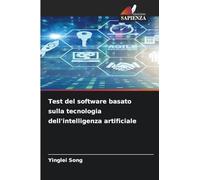 Test del software basato sulla tecnologia dell'intelligenza artificiale