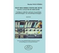 Test des Directions de Sens dans l'analyse du discours: L'intelligence artificielle confrontée à la psychologie phénoménologique: une chronobiologie ... de Hermann Rorschach" (Manuel)