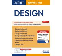 Test Design: manuale di teoria: Teoria ed esercizi commentati per la preparazione ai test di ammissione (T&T)