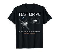 Test Drive 70 Minutes of Manual Control Artemis II 2026 II Camiseta