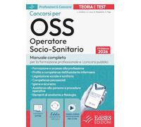 Test e procedure dei Concorsi per OSS. Operatore Socio-Sanitario. Concorsi per OSS Operatore Socio-Sanitario. Quiz e procedure. Con assistente ... video corso di or... (Professioni & concorsi)