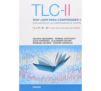 Test leer para comprender II : evaluacion de la comprension de textos para 1ro.' 2ro.' y 3ro.' curso de la escuela secundaria