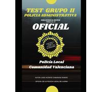 Test Oficial Policia Local Comunitat Valenciana: Volumen 2, Temas 8 al 20 inclusives