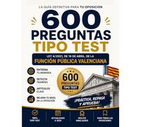 TEST OPOSICION FUNCIÓN PÚBLICA VALENCIANA 04/2021 : 600 Preguntas Clave para Oposiciones