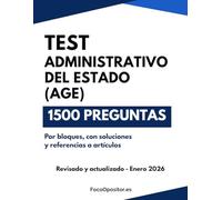 TEST Oposiciones Administrativo del Estado (C1 AGE): Manual de entrenamiento intensivo en legislación: 5 bloques + 10 simulacros con soluciones y artículo exacto