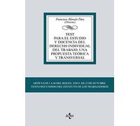 Test para el estudio y docencia del derecho individual del trabajo: una propuesta teórica y transversal: Artículos 1 a 60 del RDLEG. 2/2015, de 23 de ... Biblioteca Universitaria de Editorial Tecnos)