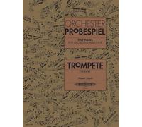 Test pieces for orchestral auditions trompette: Sammlung wichtiger Passagen aus der Opern- und Konzertliteratur (Edition Peters)
